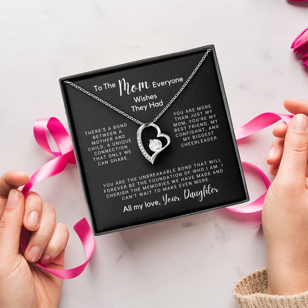 To The Mom Everyone Wishes They Had - A Mother And A Child