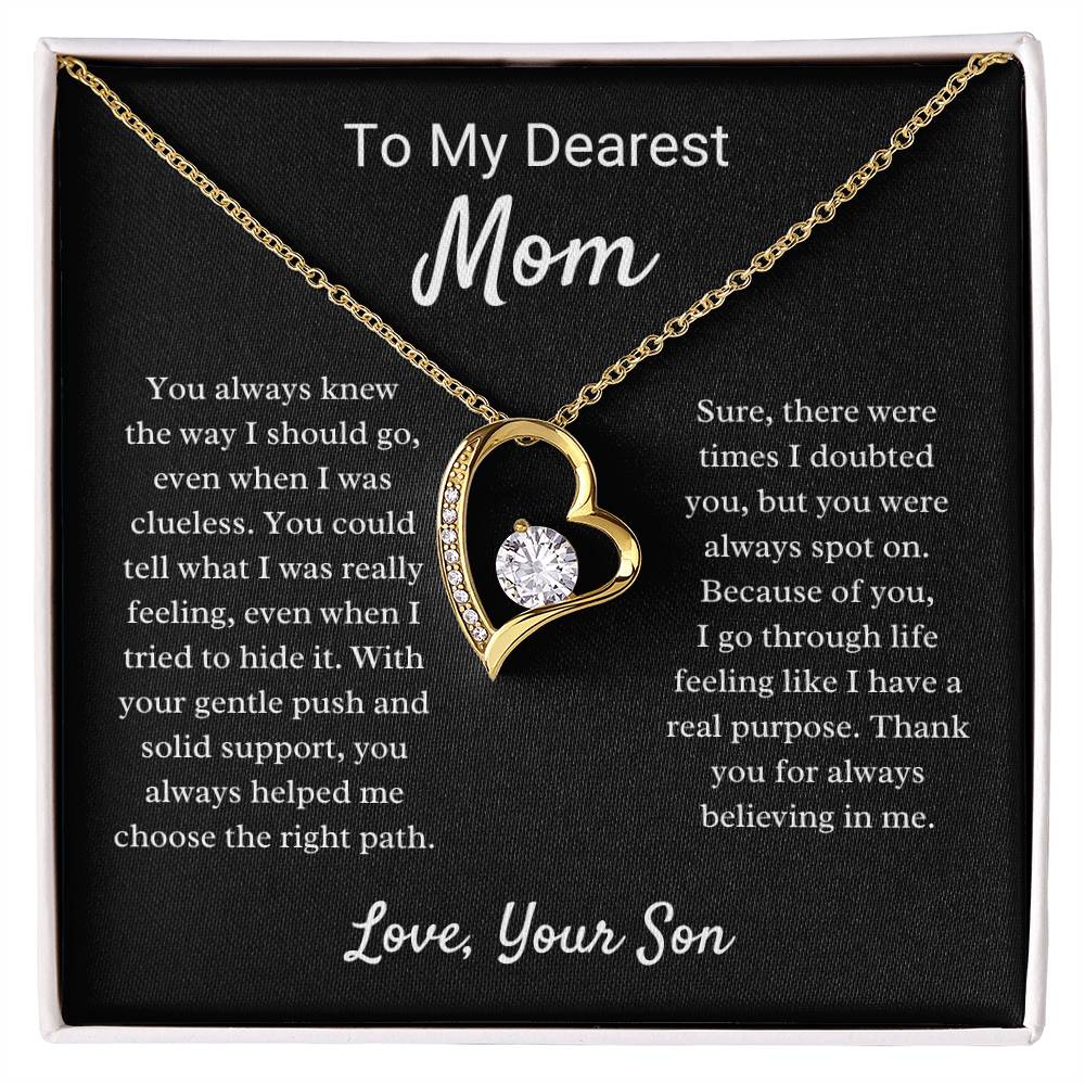 To My Dearest Mom - You Always Knew The Way I Should Go