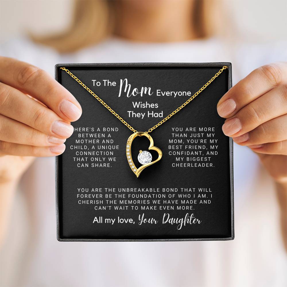 To The Mom Everyone Wishes They Had - A Mother And A Child